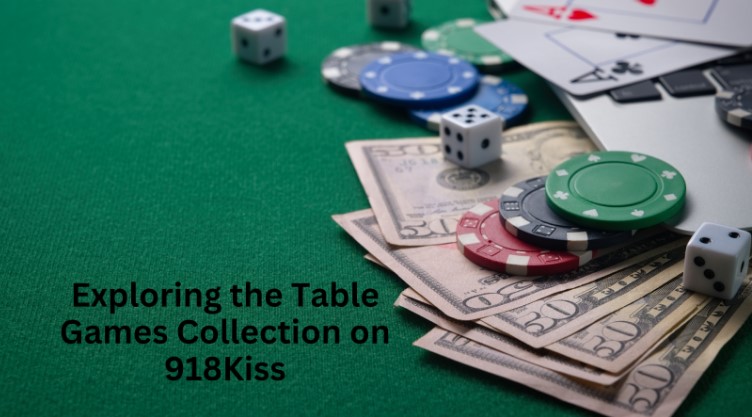 Exploring the Table Games Collection on 918Kiss